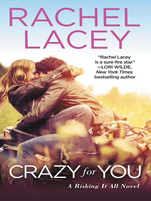 Title details for Crazy for You by Rachel Lacey - Available